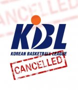 CBA受期待！韩国KBL赛季取消，冠军队曾是辽宁本钢“手下败将”？